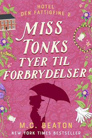 Miss Tonks tyer til forbrydelser