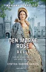 Den mørke rose - del 1