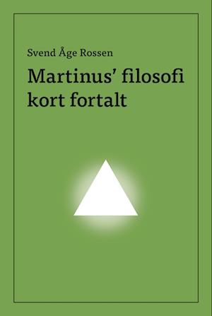 Martinus' filosofi kort fortalt