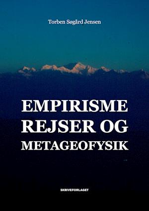 Empirisme, rejser og metageofysik