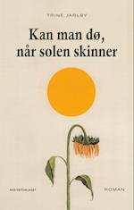 Kan man dø, når solen skinner