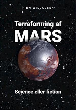 Terraforming af Mars-Finn Willadsen-Bog