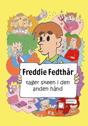 Freddie Fedthår tager skeen i den anden hånd