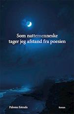 Som nattemenneske tager jeg afstand fra poesien