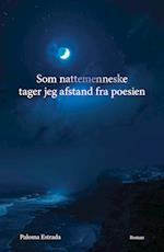 Som nattemenneske tager jeg afstand fra poesien