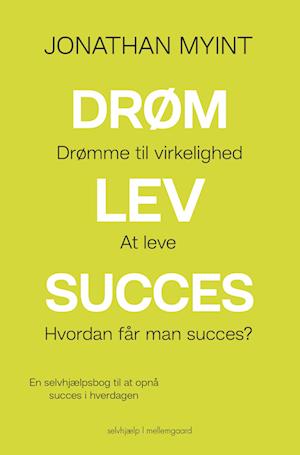 Drøm, lev, succes