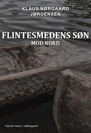 Flintesmedens søn - Mod nord