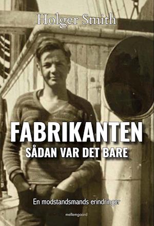 Fabrikanten - Sådan var det bare