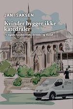 Kvinder bygger ikke katedraler