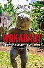 Wokabaut - et utæmmet eventyr