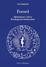 FORORD - Hjælpekunst i Søren Kierkegaards forfatterskab