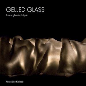 Gelled Glass