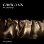 Gelled Glass