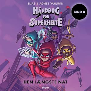 Håndbog for superhelte 8: Den længste nat