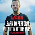 Learn to Perform When It Matters Most