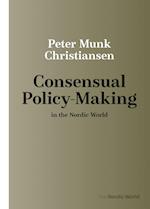 Consensual Policy-Making in the Nordic World