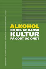 Alkohol – en del af dansk kultur på godt og ondt