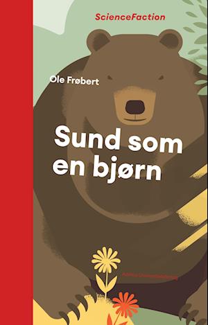 Sund som en bjørn