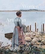 Women Artists in Denmark 1880-1910