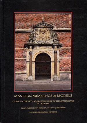 Masters, Meanings & Models