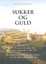 Sukker Og Guld (Sugar and Gold)