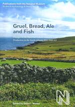 Gruel, bread, ale and fish