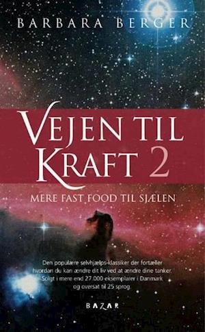 Vejen til kraft. Mere fast food til sjælen