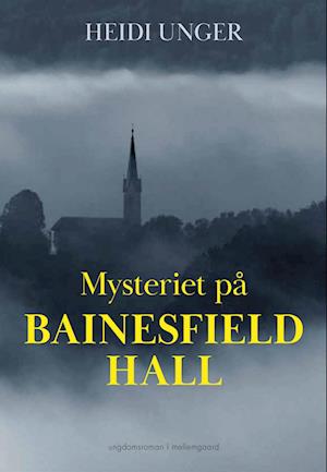 Mysteriet på Bainesfiel Hall