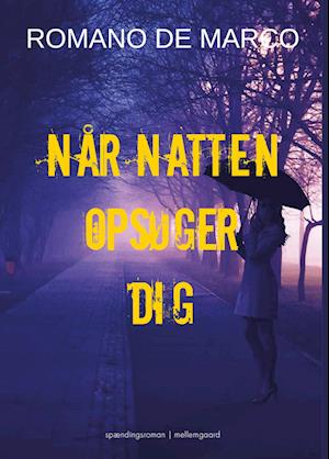 Når natten opsøger dig