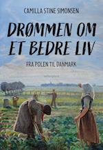 DRØMMEN OM ET BEDRE LIV - 