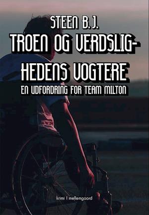 TROEN OG VERDSLIGHEDENS VOGTERE