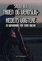 TROEN OG VERDSLIGHEDENS VOGTERE