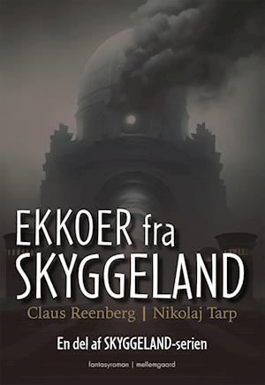 EKKOER FRA SKYGGELAND