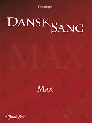 Dansk Sang MAX - tekstbogen