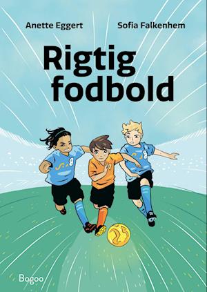 Rigtig fodbold - Anette Eggert - Bog