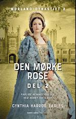 Den mørke rose - del 2