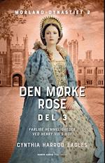 Den mørke rose - del 3