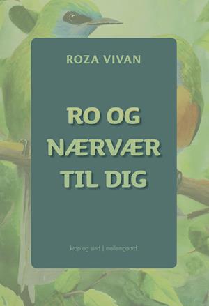 Ro og nærvær til dig