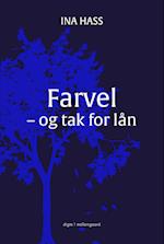 FARVEL - OG TAK FOR LÅN
