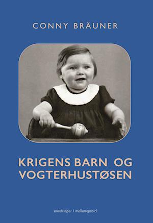 Krigens barn og vogterhustøsen