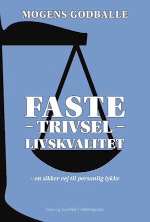 Faste – trivsel – livskvalitet