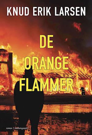 De orange flammer - Knud Erik Larsen - Bog