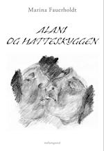 ALANI OG HATTESKYGGEN