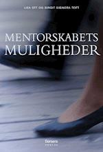 Mentorskabets muligheder - til brug i praksis