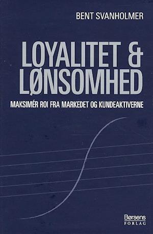 Loyalitet & lønsomhed