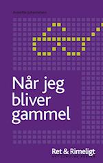 Når jeg bliver gammel