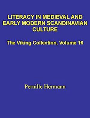 Literacy in Medieval and Early Modern Scandinavian Culture