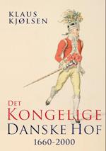 Det kongelige danske hof 1660-2000
