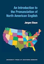 Introduction to the Pronunciation of North American English