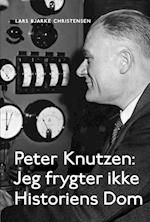 Peter Knutzen - Jeg frygter ikke Historiens Dom